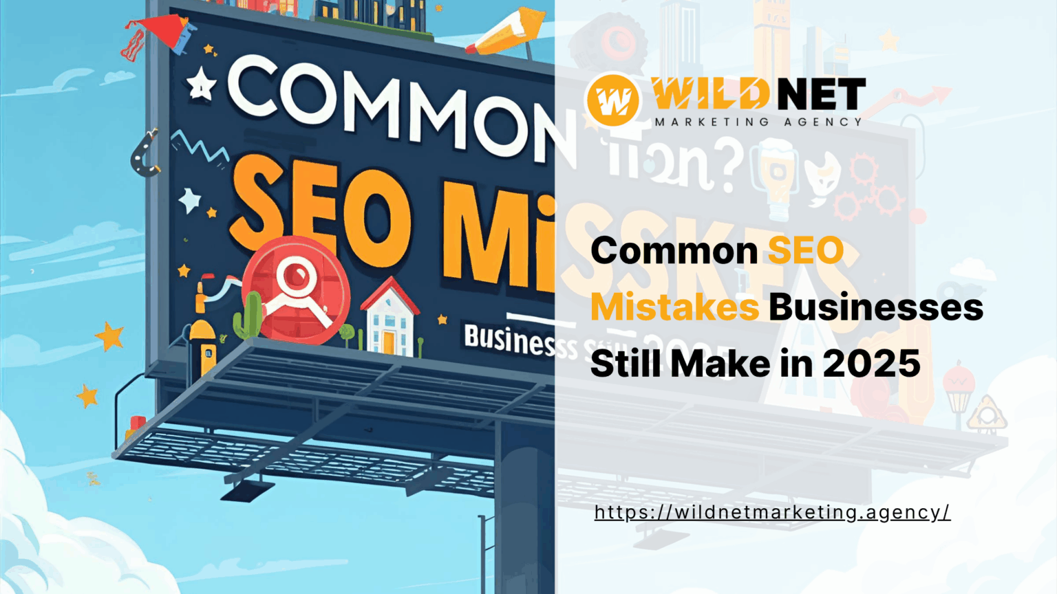 Common SEO Mistakes Businesses Still Make in 2026