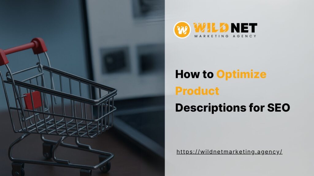 How to Optimize Product Descriptions for SEO