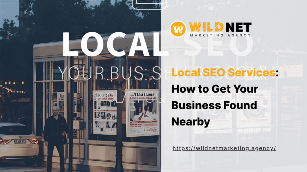 Local SEO Services How to Get Your Business Found Nearby