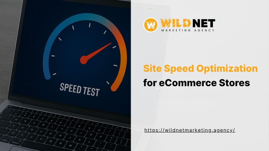 Site Speed Optimization for eCommerce Stores