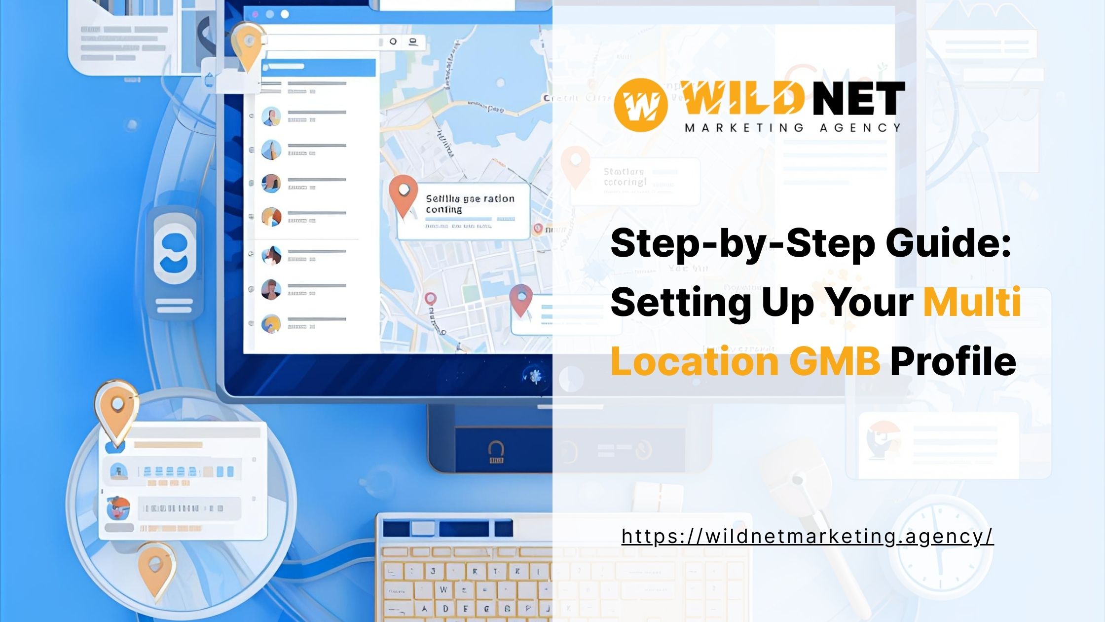 Step-by-Step Guide: Setting Up Your Multi Location GMB Profile
