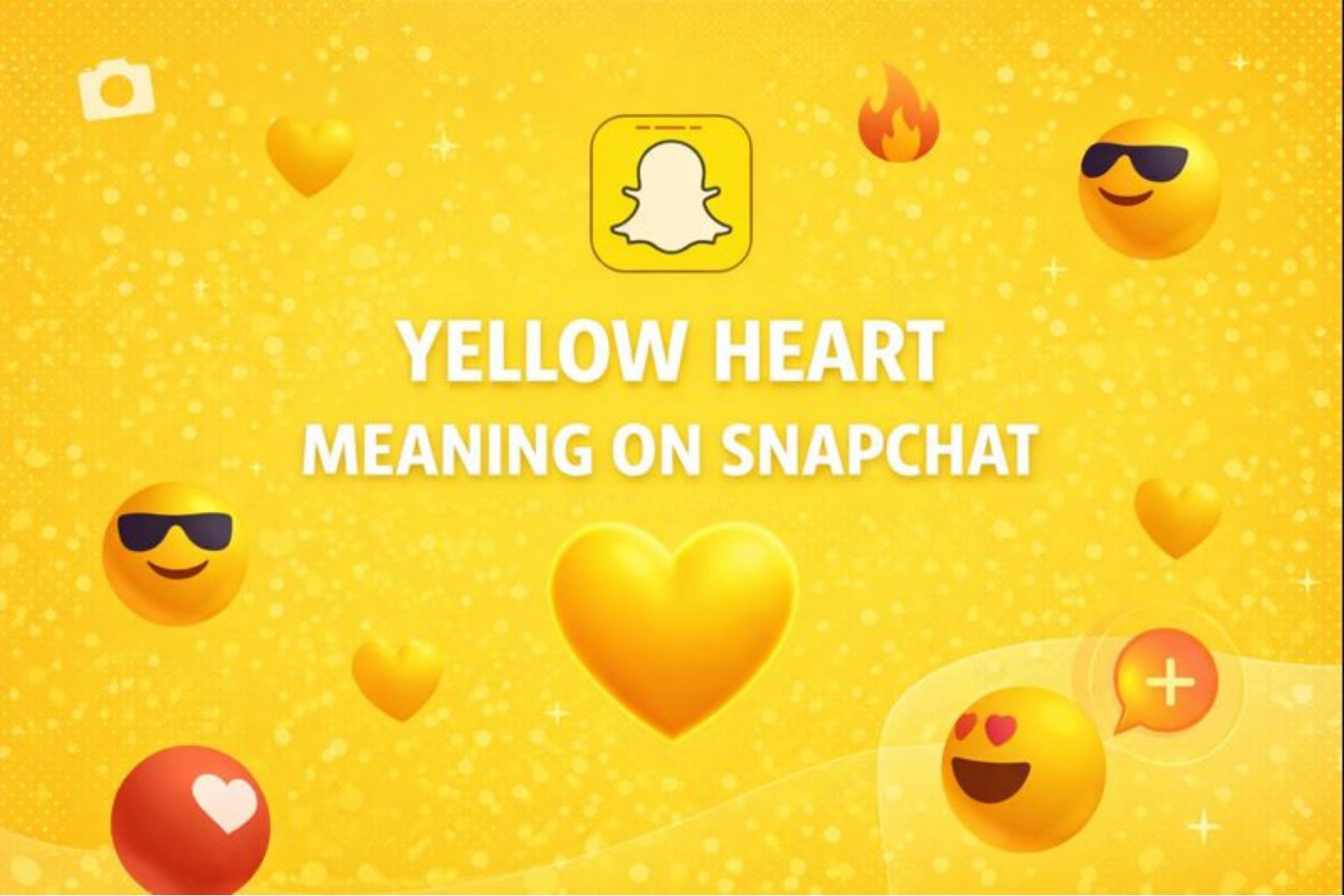 Yellow Heart Meaning on Snapchat: How It Works & Why It Changes